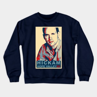 Mayor Hickam Campaign Tee Crewneck Sweatshirt